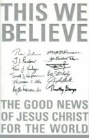 This We Believe 0310236355 Book Cover