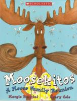 Moosekitos: A Moose Family Reunion 0439828392 Book Cover