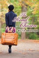 The Road Chosen 0990664031 Book Cover