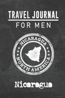 Travel Journal for Men Nicaragua: 6x9 Travel Notebook or Diary with prompts, Checklists and Bucketlists perfect gift for your Trip to Nicaragua for every your Man, Husband or Boyfriend 1712766929 Book Cover