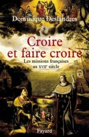 Croire et faire croire 2213612293 Book Cover