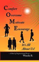 C.O.M.E. Comfort, Overcome, Motivate, Encourage 1449066291 Book Cover