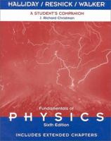 A Student's Companion to Accompany Fundamentals of Physics 6th Edition, Includes Extended Chapters