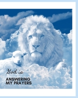 God Is Answering My Prayers: A Christian Prayer Guide & Place To Write Your Prayers B085KM23DY Book Cover