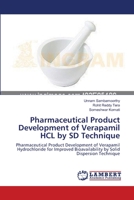 Pharmaceutical Product Development of Verapamil HCL by SD Technique 3659131326 Book Cover