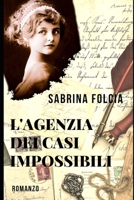 L'Agenzia dei Casi Impossibili (I Vampiri nel Terzo Millennio) (Italian Edition) 1659093686 Book Cover