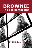 BROWNIE The accidental star 0648915166 Book Cover