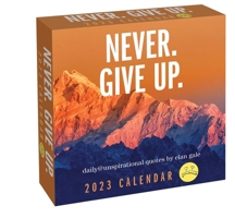 Unspirational 2023 Day-to-Day Calendar: Never. Give up. 1524873241 Book Cover