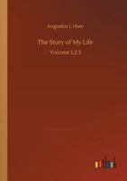 The Story of My Life: Volume 1,2,3 3752327391 Book Cover