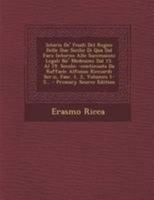 Istoria De' Feudi Del Regno Delle Due Sicilie Di Qua Dal Faro Intorno Alle Successioni Legali Ne' Medesimi Dal 15. Al 19. Secolo: -continuata Da ... Fasc. 1, 2, Volumes 1-5... 1295122243 Book Cover