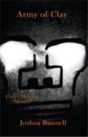 Army of Clay: A Cody / McIntire Mystery 161863142X Book Cover