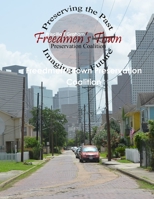 Freedmen's Town Preservation Coalition 1329034155 Book Cover