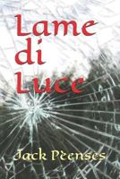 Lame di Luce 198300958X Book Cover