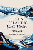 Seven Icelandic Short Stories 1397667451 Book Cover