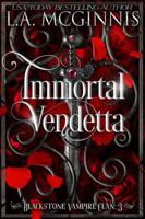 Immortal Vendetta: Blackstone Vampire Clan: 3 1970112174 Book Cover