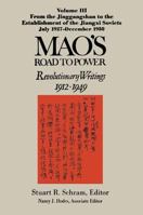 Mao's Road to Power vol. 3: From the Jinggangshan to the Establishment of the Jiangxi Soviets, July 1927-December 1930 156324439X Book Cover