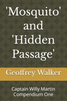 "Mosquito" and "Hidden Passage": Captain Willy Martin Compendium One (Captain Willy Martin - Master Mariner) B0HJLM5VGR Book Cover