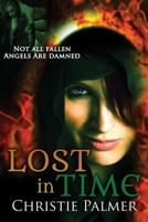 Lost In Time: A Fallen Novel 0988555743 Book Cover