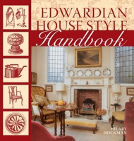 Edwardian House Style: An Architectural and Interior Design Source Book (House Style) 0715312278 Book Cover