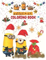 Minions Coloring book Merry Christmas: wonder Christmas Gifts for Kids, Children's & Toddlers, Adults Impressive Coloring Book with Illustration High Quality Unique images cute characters of the minio B08QWBZFGT Book Cover