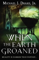 When the Earth Groaned null Book Cover
