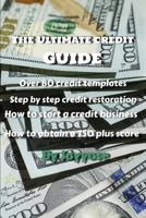 The Ultimate Credit Guide by Jayy Asee B0B1FMW8C4 Book Cover