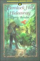 Hemlock Hill Hideaway (Bender, Carrie, Whispering Brook Series, 4.) 0836191285 Book Cover