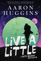 Live a Little: A Rastis Melchior Investigation 064849389X Book Cover