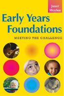 Early Years Foundations: Meeting the Challenge 0335223494 Book Cover