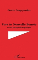 Vers la nouvelle pensée: Essai philosophique 2738429254 Book Cover