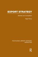 Export Strategy: Markets and Competition (RLE Marketing) 1138969419 Book Cover