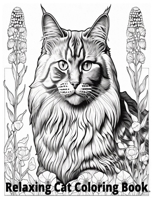 Relaxing Cat Coloring Book: Whiskers & Watercolors: Explore Tranquil Feline Designs in Vivid Hues! B0CSBKLLQG Book Cover
