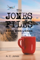 The Jones Files: Book One: Jones 1950818284 Book Cover