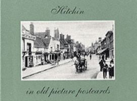 Hitchin in Old Picture Postcards 9028845267 Book Cover