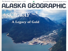 Skagway: A Legacy of Gold 1566610001 Book Cover