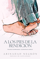 A los pies de la bendicion B08TFVWVFD Book Cover
