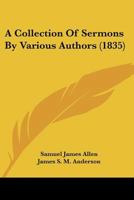 A Collection Of Sermons By Various Authors 1104527960 Book Cover
