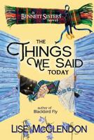 The Things We Said Today 1535312394 Book Cover