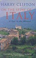 On the Spine of Italy: A Year in the Abruzzi 0330372467 Book Cover