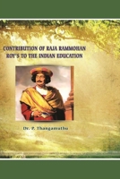 "Contribution of Raja Rammohan Roy's To The Indian Education" 1365629678 Book Cover