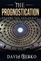 The Prognostication 1523447907 Book Cover