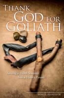 Thank God for Goliath: Turning a Death Sentence Into a Victory Parade 1948207001 Book Cover