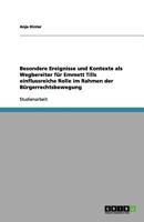 Besondere Ereignisse und Kontexte als Wegbereiter für Emmett Tills einflussreiche Rolle im Rahmen der Bürgerrechtsbewegung 3656206996 Book Cover