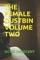 The Female Dustbin Volume Two B08TQJ8W4N Book Cover