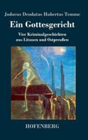 Ein Gottesgericht: Vier Kriminalgeschichten aus Litauen und Ostpreußen 3743725495 Book Cover