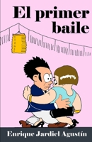 El primer baile 1076993346 Book Cover