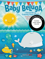 Baby Beluga: A Musical Revue Featuring Songs by Raffi 1423477030 Book Cover