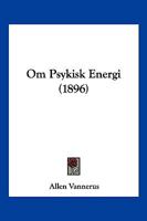 Om Psykisk Energi (1896) 1160219265 Book Cover
