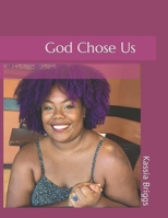 God Chose Us B0C87VK69X Book Cover