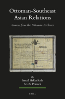 Ottoman-Southeast Asian Relations (2 Vols. ) : Sources from the Ottoman Archives 9004404619 Book Cover